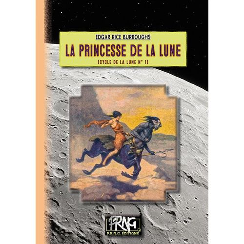 La Princesse De La Lune   de Edgar Rice Burroughs  Format Broch 