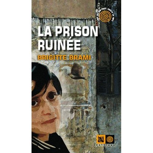 La Prison Ruine    Format Broch 