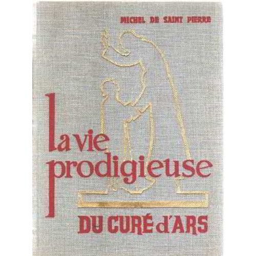 La Prodigieuse Vie Du Cur D'ars   