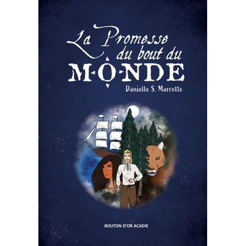 La Promesse Du Bout Du Monde  