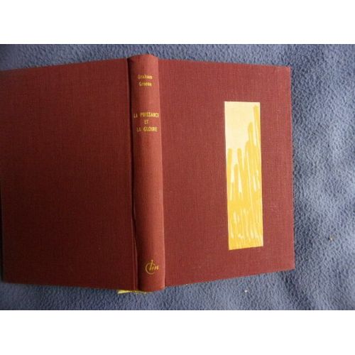 La Puissance Et La Gloire   de Graham Greene 