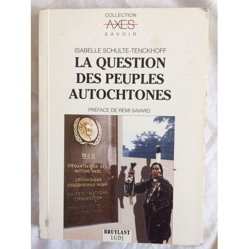 La Question Des Peuples Autochtones   de Savard Rmi  Format Broch 