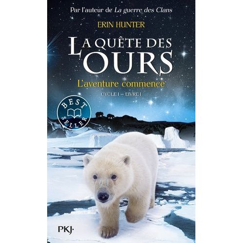 La Qute Des Ours, Cycle 1 - Tome 1 - L'aventure Commence !   de Hunter Erin  Format Non Precis 
