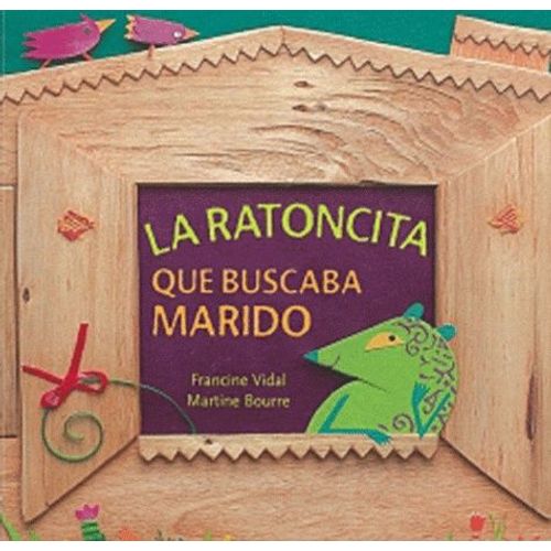 La Ratoncita Que Buscaba Marido   de Vidal Francine  Format Reli 