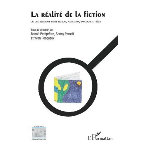La Ralit De La Fiction  