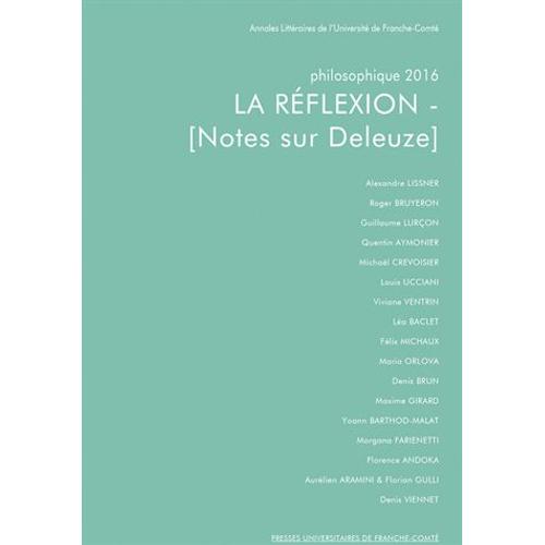 Philosophique 2016 - La Rflexion - Notes Sur Deleuze   de Louis Ucciani  Format Broch 