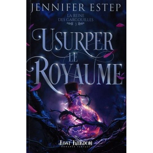 La Reine Des Gargouilles - Tome 3 - Usurper Le Royaume   de Estep Jennifer  Format Beau livre 
