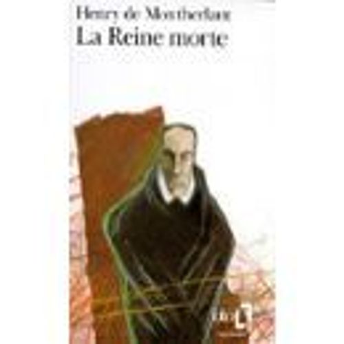 La Reine Morte - Drame En 3 Actes, Texte Corrig Par L'auteur Avec Les Coupures Possibles Pour La Reprsentation    de Henry De Montherlant  Format Poche 