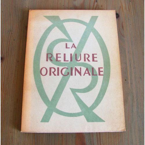 La Reliure Originale   de Jacques Guignard  Format Broch 