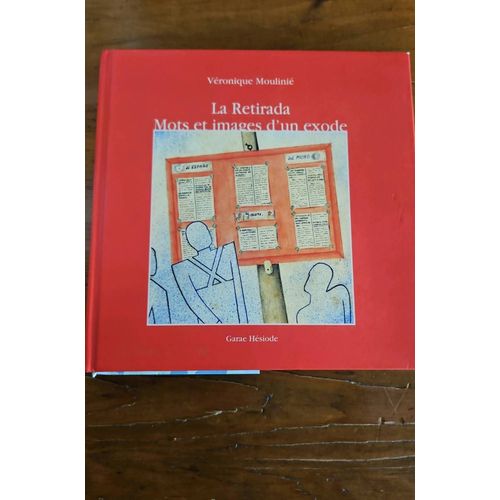 La Retirada Mots Et Images D'un Exode   