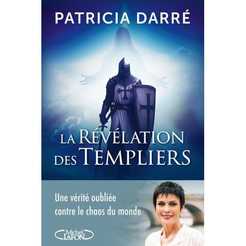 La Rvlation Des Templiers - La Nouveaut 2024 De L'autrice Star De L'sotrisme  