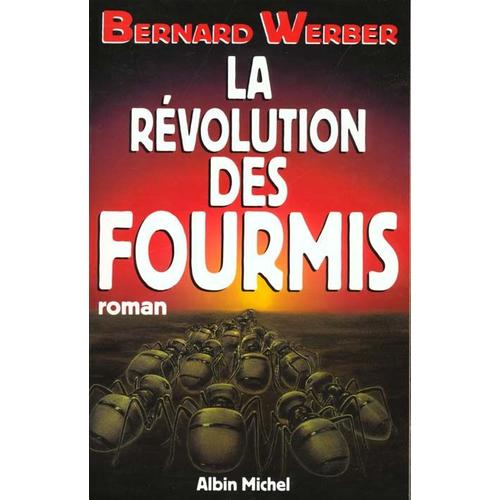 La Rvolution Des Fourmis   de Bernard Werber  Format Broch 