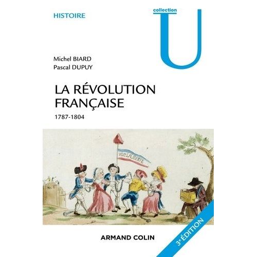 La Rvolution Franaise - Dynamique Et Ruptures (1787-1804)    Format Broch 