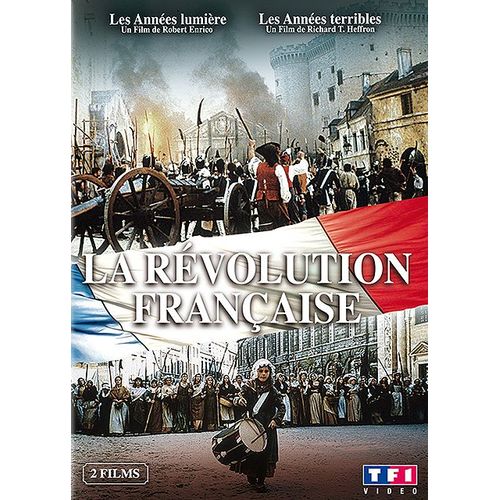 La Rvolution Franaise - Version Intgrale - Les Annes Lumire & Les Annes Terribles de Robert Enrico