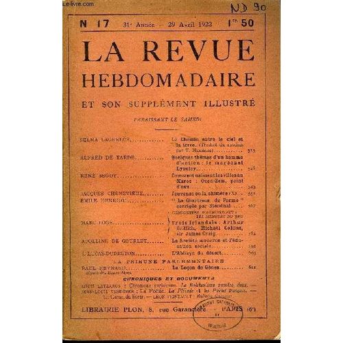 La Revue Hebdomadaire Et Son Supplement Illustre L'instantane Tome Iv N17 - Selma Lagerlf.. Le Ghemin Entre Le Ciel Et La Terre. (Traduit Du Sudoispar T. Hammar)Alfred De Tarde. Quelques ...
