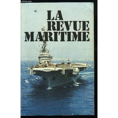 La Revue Maritime N 323 - Marine Et Dfense De La France Par Un Groupe D Anciens Auditeurs De L Ihedn, Nos Chantiers Navals Par C.S., Europe Et nergie Par P.I. Walters, Le Capitaine Tabarly Par(...)   de COLLECTIF 