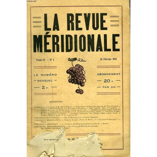 La Revue Meridionale, Tome Iv, N1, 15 Fevrier 1923. L'assassinat De M. Marius Plateau/ Philadelphe De Gerde, La Legende Des Trois Fuseaux/ Bernard De Montaud-Manse, La Pastorale De ...   de COLLECTIF  Format Broch 