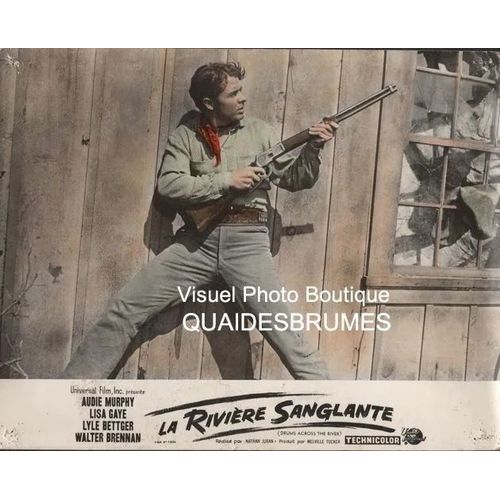La Rivire Sanglante - Drums Across The River: Jeu De Photos D'exploitation Cinmatographique - Format 23.5x29 Cm - De Nathan Juran Avec Audie Murphy, Walter Brennan, Lyle Bettger, Lisa Gaye - 1954