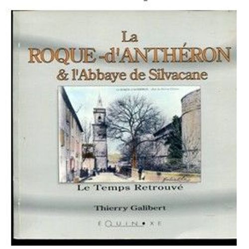 La Roque D'Anthron Et L'Abbaye De Silvacane Thierry Galibert   