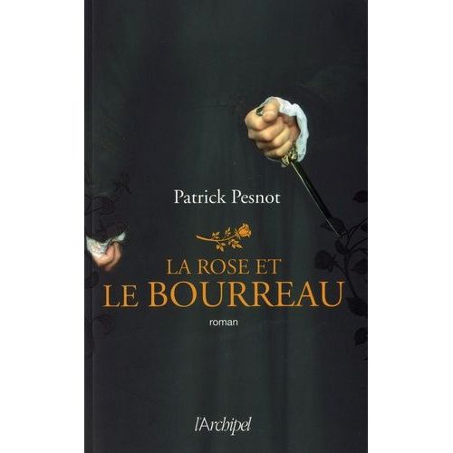 La Rose Et Le Bourreau    Format Grand Format 