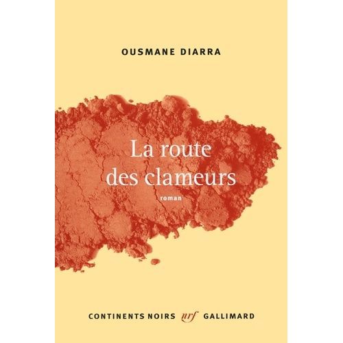 La Route Des Clameurs    Format Grand Format 
