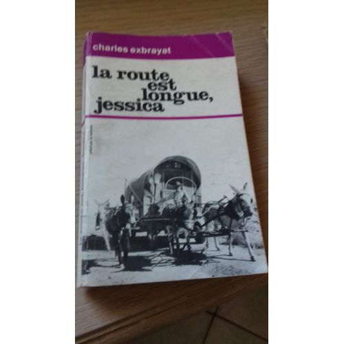 La Route Est Longue, Jessica   de Charles Exbrayat  Format Poche 