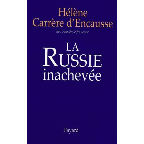 La Russie Inacheve  