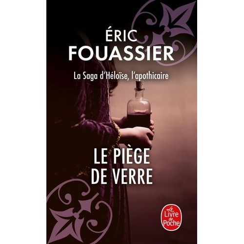 La Saga D'hlose, L'apothicaire - Tome 2 - Le Pige De Verre    Format Poche 