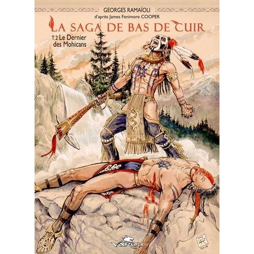 La Saga De Bas De Cuir Tome 2 - Le Dernier Des Mohicans    Format Album 
