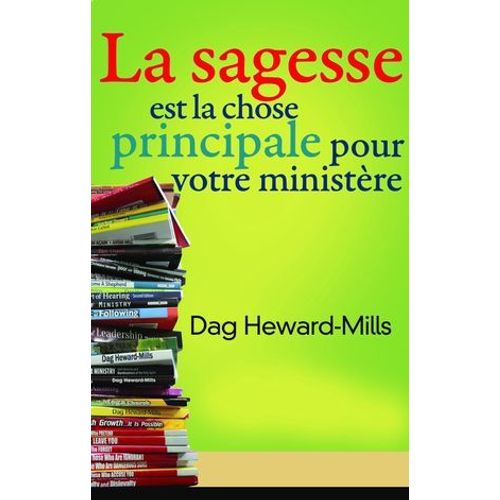 La Sagesse Est La Chose Principal Pour Votre Ministre  