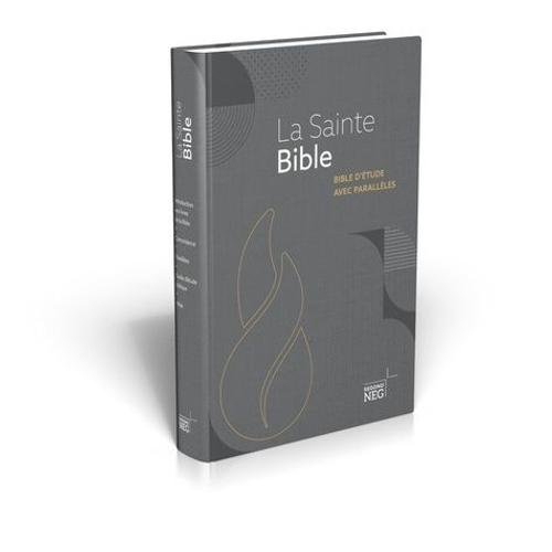 La Sainte Bible - Bible D'tudes Avec Parallles, Couverture Rigide Et Illustre   de louis segond  Format Beau livre 