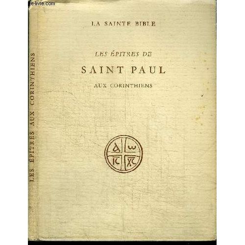 La Sainte Bible - Les Epitres De Saint Paul Aux Corinthiens   de e osty  Format Broch 