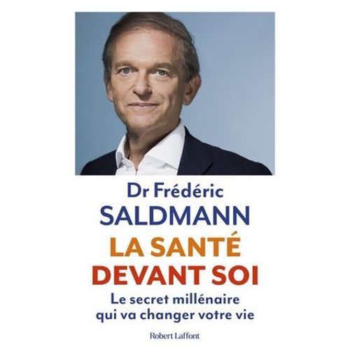La Sant Devant Soi - Le Secret Millnaire Qui Va Changer Votre Vie  