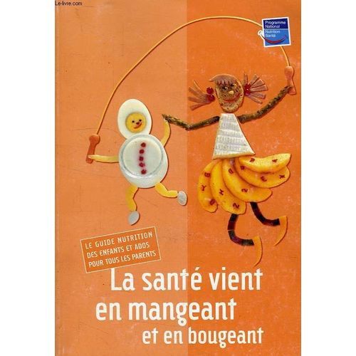 La Sante Vient En Mangeant Et En Bougeant   de COLLECTIF  Format Broch 