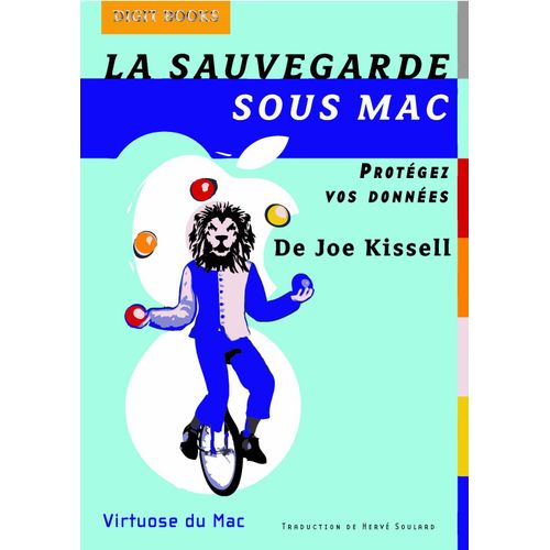 La Sauvegarde Sous Mac - Protgez Vos Donnes   de Joe Kissell  Format Dos carr coll 