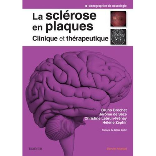 La Sclrose En Plaques - Clinique Et Thrapeutique  