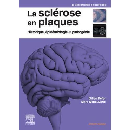 La Sclrose En Plaques - Historique, pidmiologie Et Pathognie  