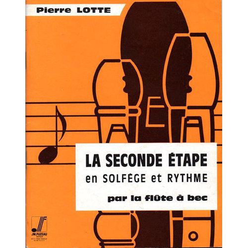 La Seconde Etape En Solfge Et Rythme Par La Flte  Bec -58 Leons Pour Apprendre  Jouer De La Flte  Bec Pour cole Primaire Cm1 Cm2 Ou Dbut Collge.
