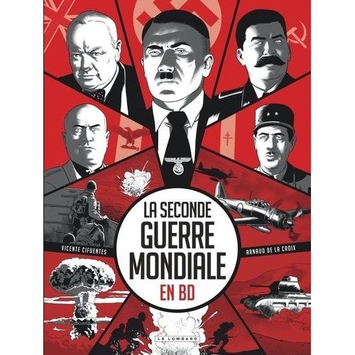 La Seconde Guerre Mondiale En Bd    Format Album 