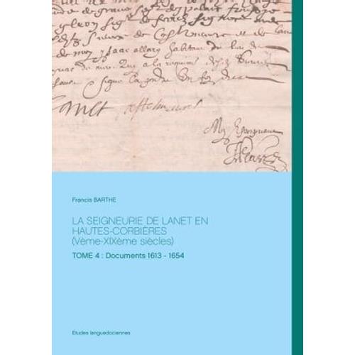 La Seigneurie De Lanet En Hautes-Corbires (Vme-Xixme Sicles)   de Francis Barthe