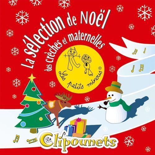 La Selection De Nol Des Crches Et Maternelles - Les Petits Minous - Les Petits Minous
