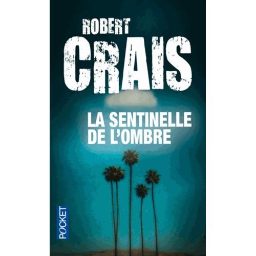 La Sentinelle De L'ombre    Format Poche 