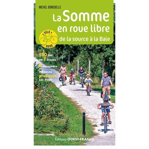 La Somme En Roue Libre - De La Source  La Baie    Format Beau livre 