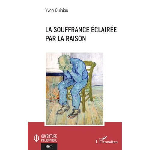 La Souffrance claire Par La Raison  