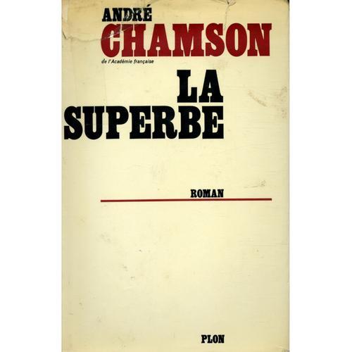 La Superbe / 1967 / Chamson, Andr / Rf10788   de Chamson, Andr 