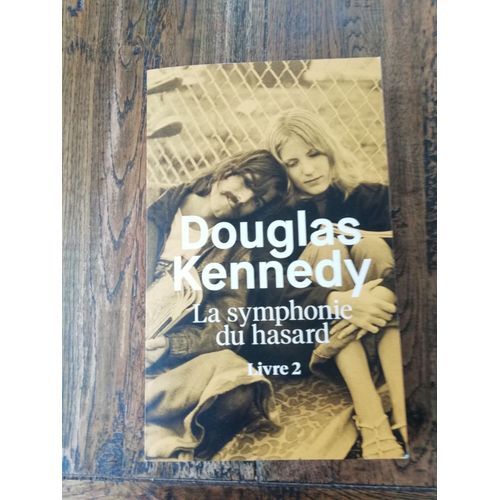 La Symphonie Du Hasard Tome 2   de kennedy douglas  Format Livre objet 