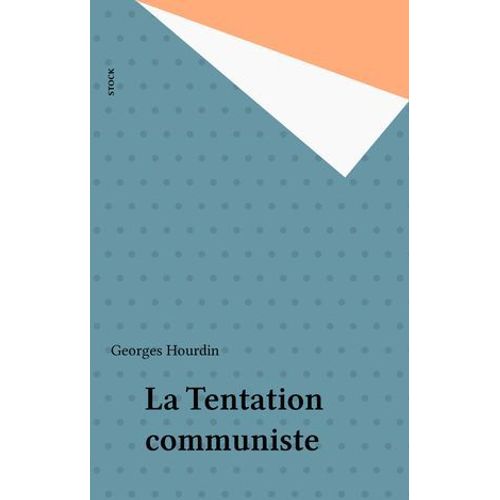 La Tentation Communiste  