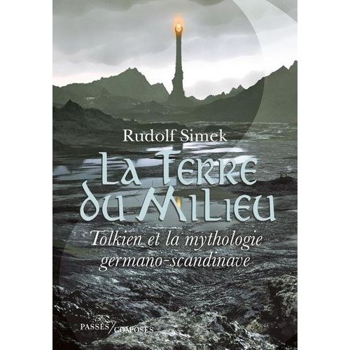 La Terre Du Milieu - Tolkien Et La Mythologie Germano-Scandinave    Format Grand Format 