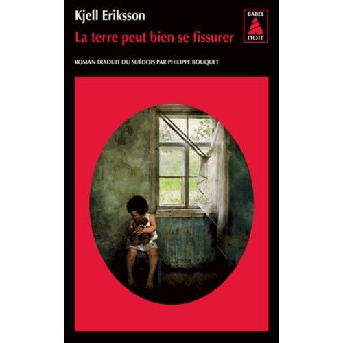 La Terre Peut Bien Se Fissurer    Format Poche 