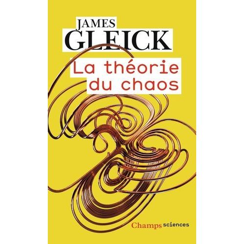 La Thorie Du Chaos - Vers Une Nouvelle Science    Format Poche 